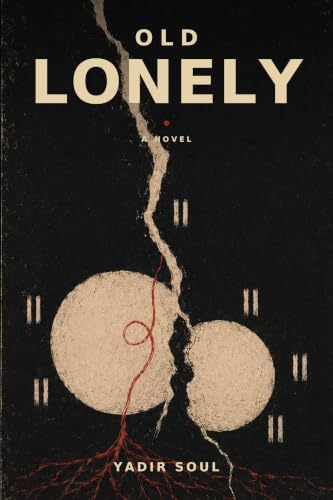 Book cover for Old Lonely by Yadir Soul